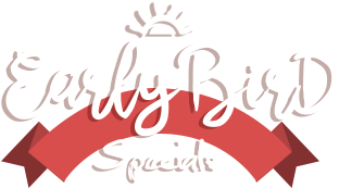 Early Bird Specials